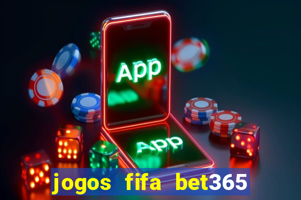 jogos fifa bet365 8 minutos